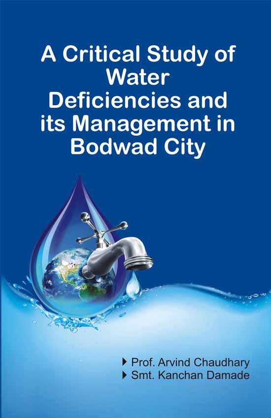 A Critical Study of Water Defifiencis and its Management In Bodwad City 